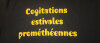 Cogitations estivales prométhéennes